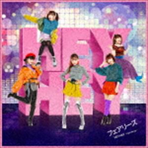 Fairies / HEY HEY 〜Light Me Up〜（初回生産限定盤／CD＋DVD） [CD]