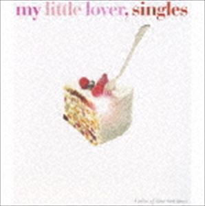My Little Lover / singles（廉価盤） [CD]