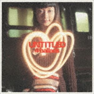 Every Little Thing / UNTITLED 4ballads [CD]