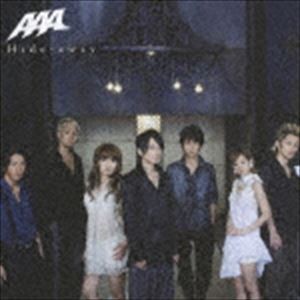 AAA / Hide-away（ジャケットC） [CD]
