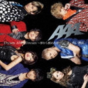 AAA / Dream After Dream 〜夢から醒めた夢〜／逢いたい理由（ジャケットC） [CD]