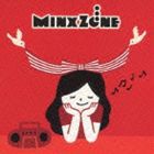 MinxZone / この世で一番大切な日 songs [CD]