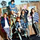 ROOT FIVE / SUMMER DAYS（通常盤） [CD]