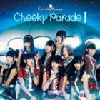 Cheeky Parade / Cheeky Parade I（通常盤／CD＋DVD） [CD]