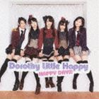 Dorothy Little Happy / HAPPY DAYS!（Type B） [CD]