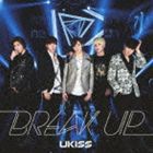 U-Kiss / BREAK UP（初回生産限定盤／CD＋DVD） [CD]