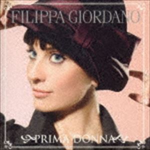 フィリッパ・ジョルダーノ / プリマドンナ [CD]