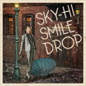 SKY-HI / スマイルドロップ [CD]