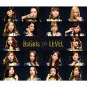 BsGirls / LEVEL [CD]