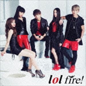 lol / fire!（CD＋DVD） [CD]
