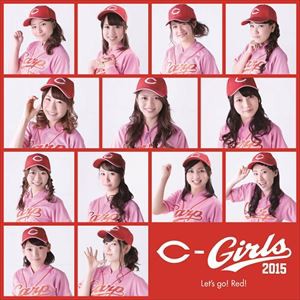 C-Girls2015 / Let’s go! Red! [CD]