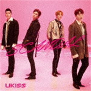 U-Kiss / SCANDAL（CD＋DVD） [CD]