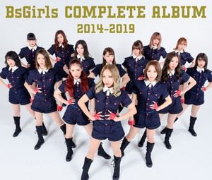 BsGirls / BsGirls COMPLETE ALBUM 2014-2019（TYPE-B） [CD]