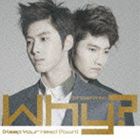 東方神起 / Why?［Keep Your Head Down］（CD＋DVD／ジャケットA） [CD]