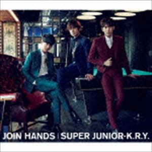 SUPER JUNIOR-K.R.Y. / JOIN HANDS（CD＋DVD） [CD]