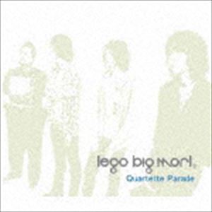 lego big morl / Quartette Parade（通常盤） [CD]