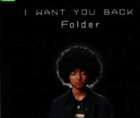 Folder / I WANT YOU BACK [CD]