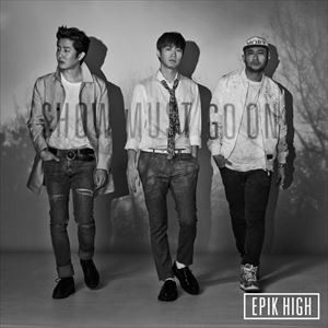 エピック・ハイ / THE BEST OF EPIK HIGH 〜SHOW MUST GO ON〜 [CD]