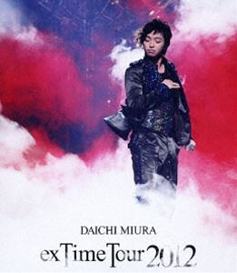 三浦大知／DAICHI MIURA ”exTime Tour 2012” [Blu-ray]