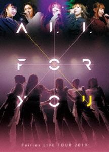 フェアリーズ LIVE TOUR 2019-ALL FOR YOU- [Blu-ray]