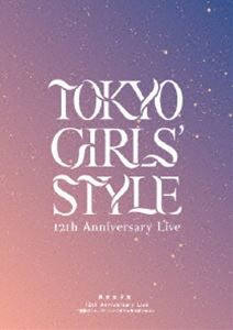 東京女子流 12th Anniversary Live ＊物語の1ページ＊ 〜いつまでも光を放つから〜 [Blu-ray]