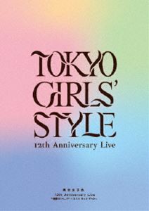 東京女子流 12th Anniversary Live ＊物語の1ページ＊ 〜キミと きっと ずっと〜 [Blu-ray]