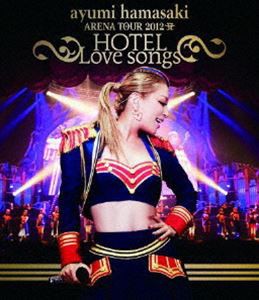 浜崎あゆみ／ayumi hamasaki ARENA TOUR 2012 A 〜HOTEL Love songs〜 [Blu-ray]