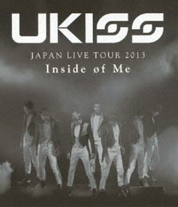 U-KISS JAPAN LIVE TOUR 2013 〜Inside of Me〜 [Blu-ray]