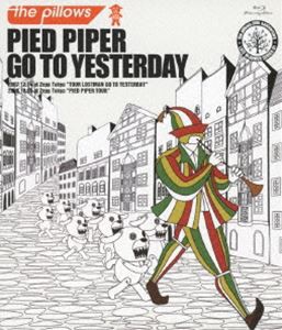 the pillows／PIED PIPER GO TO YESTERDAY [Blu-ray]