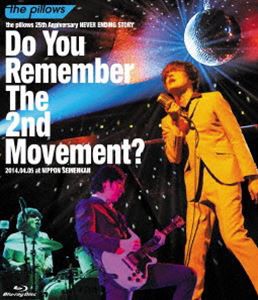 the pillows／the pillows 25th Anniversary NEVER ENDING STORY Do You Remember The 2nd Movement? 2014.04.05 at NIP… [Blu-ray]