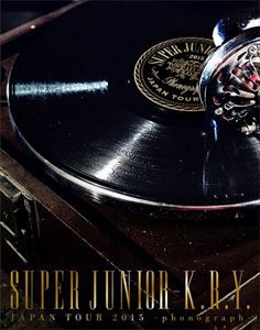 SUPER JUNIOR-K.R.Y.JAPAN TOUR 2015 〜phonograph〜（初回生産限定） [Blu-ray]