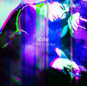 DEAN FUJIOKA / Echo（初回盤B／CD＋DVD） [CD]