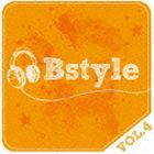 Bstyle vol.4 [CD]