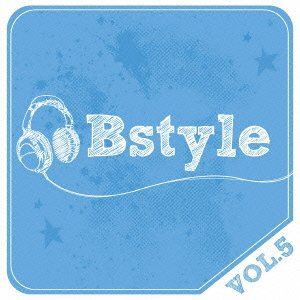 Bstyle vol.5 [CD]