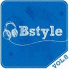 Bstyle vol.8 [CD]