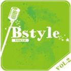 Bstyle TOKYO vol.2 [CD]