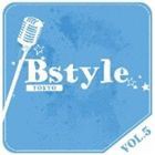 Bstyle TOKYO vol.5 [CD]