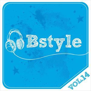 Bstyle vol.14 [CD]