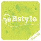 Bstyle vol.16 [CD]