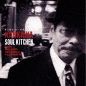 KANKAWA（org） / ソウル・キッチン [CD]