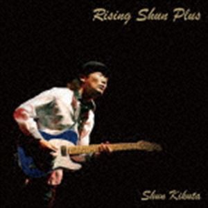 菊田俊介 / Rising Shun Plus [CD]