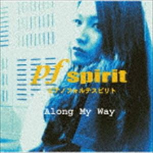 pf spirit / Along My Way [CD]