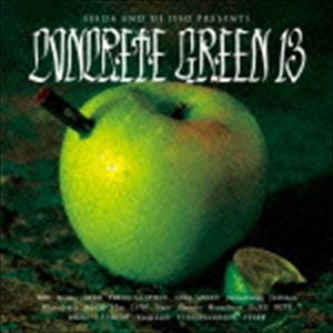 SEEDA ＆ DJ ISSO / CONCRETE GREEN 13 [CD]