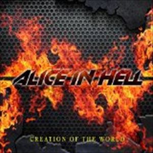 ALICE IN HELL / CREATION OF THE WORLD [CD]