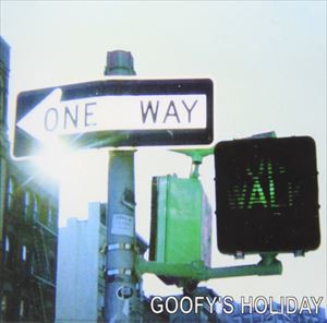 グーフィーズ・ホリデイ / ONE WAY [CD]