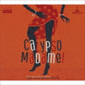 カリプソ・マダム! [CD]