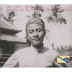 Vol.3 ロットリングとガムラン伝統の源流（エンハンスドCD） [CD]