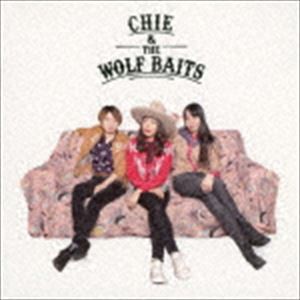 CHIE ＆ THE WOLF BAITS / チエ＆ザ・ウルフベイツ [CD]