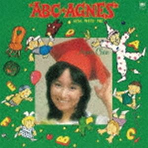 アグネス・チャン / ABC AGNES -Sing with Me- （＋11） [CD]