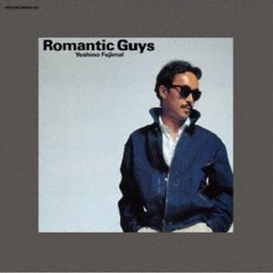 芳野藤丸 / ROMANTIC GUYS （＋4） [CD]